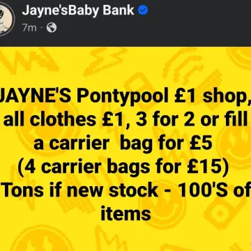Image from Jayne's Baby Bank (main page), 17 Jul 2025: JAYNE'S £1 shop All £1 each Or 3 for £2 Or fill a carrier bag £5 Or 4 carrier bags for £15 Situated 1st floor of Pontypool shop Open 10-4 ap